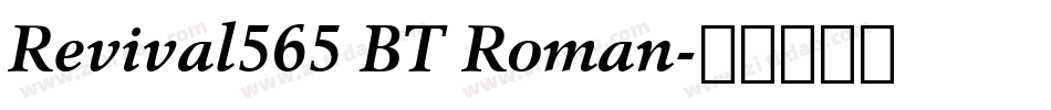 Revival565 BT Roman字体转换